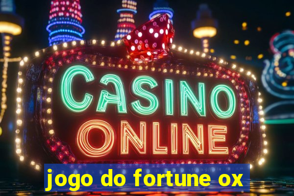 jogo do fortune ox